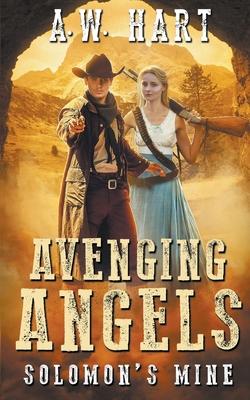 Avenging Angels: Solomon’’s Mine