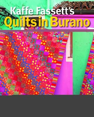 Kaffe Fassett’’s Quilts in Burano