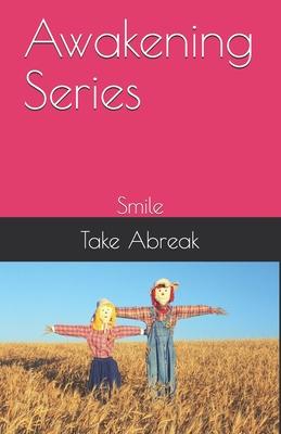 Awakening Series: Smile