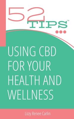 Using CBD for Your Health and Wellness