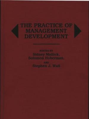 The Practice of Management Development