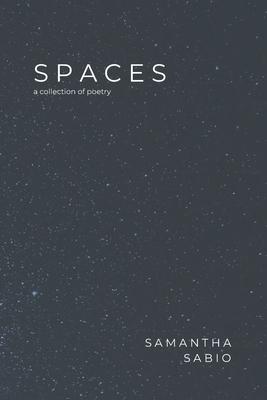 Spaces: a collection of poetry