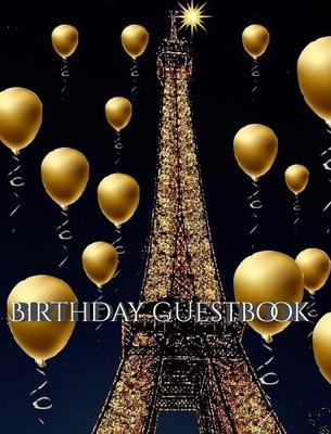 Paris Eiffel Tower Birthday gold ballon blank guest Book