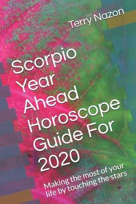 Scorpio Year Ahead Horoscope Guide For 2020: Making the most of your life by touching the stars