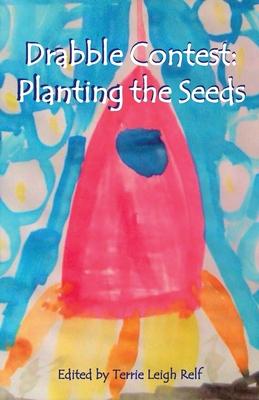 Planting the Seeds: Young Writers Drabble Contest