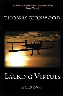 Lacking Virtues: Second Edition