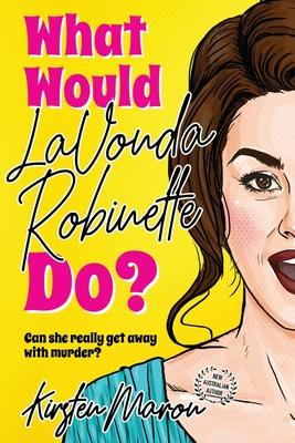 What Would LaVonda Robinette Do?