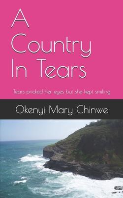 A Country In Tears: Tears pricked her eyes but she kept smiling