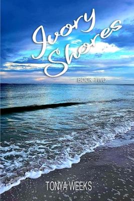 Ivory Shores: Book Two