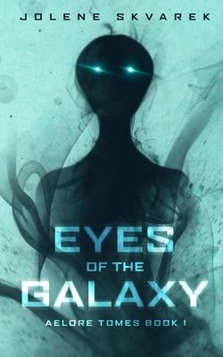 Eyes of the Galaxy