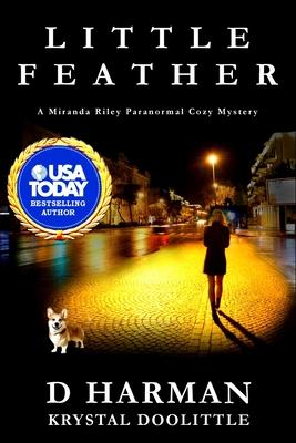 Little Feather: A Miranda Riley PI Paranormal Cozy Mystery