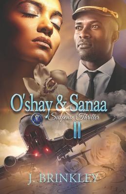 O’’shay & Sanaa 2: Suspense Thriller