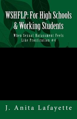 Wshflp: For High Schools & Working Students: When Sexual Harassment Feels Like Prostitution #4