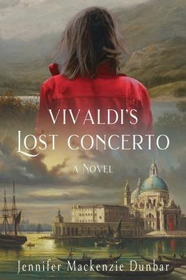 Vivaldi’’s Lost Concerto