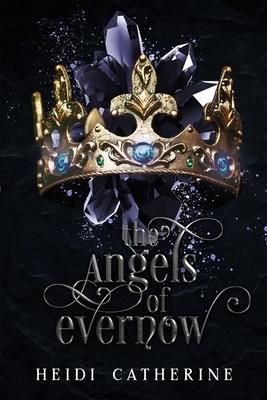 The Angels of Evernow: Book 5 The Kingdoms of Evernow