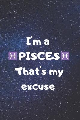 I’’m a PISCES, that’’s my excuse!