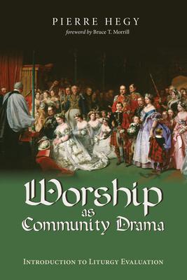 Worship as Community Drama