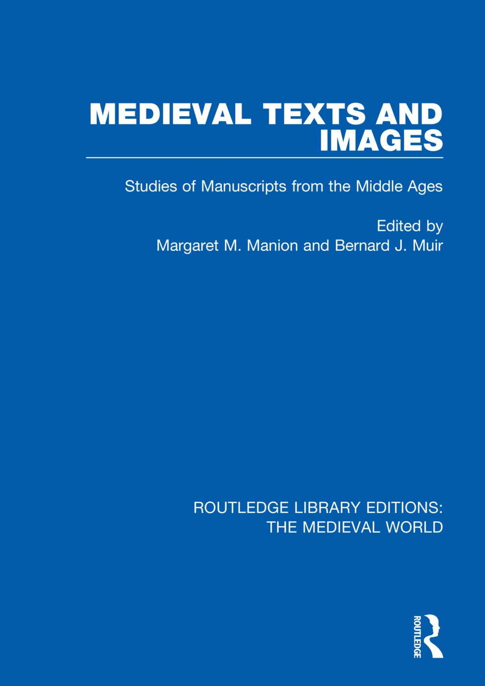 Medieval Texts and Images: Studies of Manuscripts from the Middle Ages