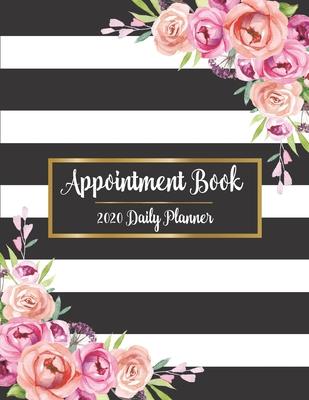 Appointment Book 2020 Daily Planner: Beautiful Floral Weekly Planner for Salons, Hair Stylists, Nail Technicians, Estheticians, Makeup Artists and mor