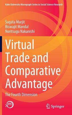 Virtual Trade and Comparative Advantage: The Fourth Dimension