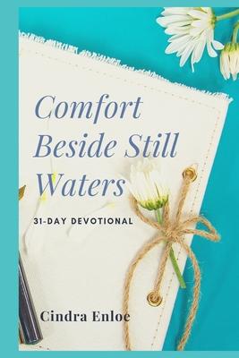 Comfort Beside Still Waters: 31-Day Devotional