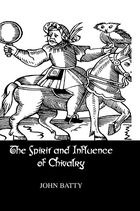 Spirit & Influences Of Chivalry