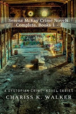 Serena McKay Crime Novels Complete, Books 1-2