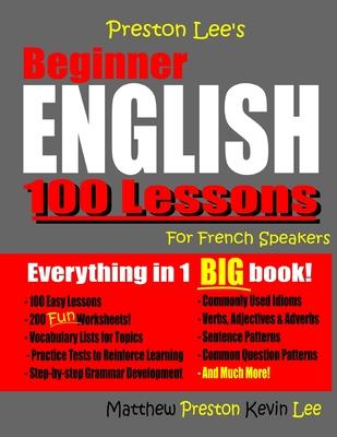 Preston Lee’’s Beginner English 100 Lessons For French Speakers