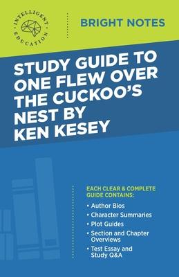 Study Guide to One Flew Over the Cuckoo’’s Nest by Ken Kesey