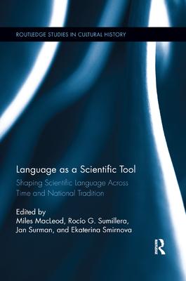 Language as a Scientific Tool: Shaping Scientific Language Across Time and National Traditions