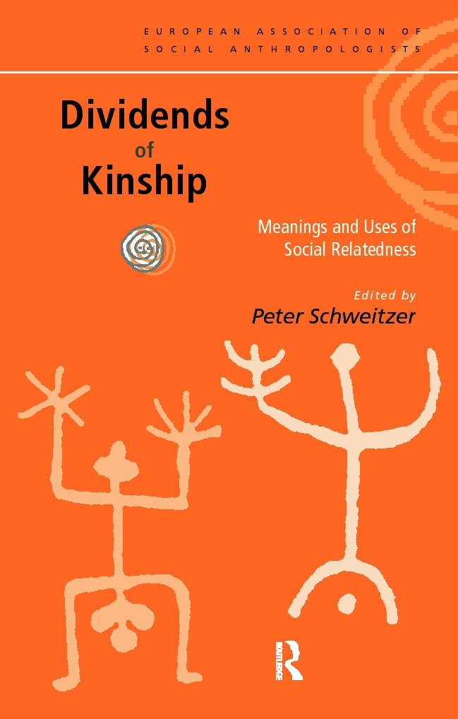 Dividends of Kinship: Meanings and Uses of Social Relatedness