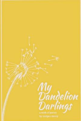 My Dandelion Darlings