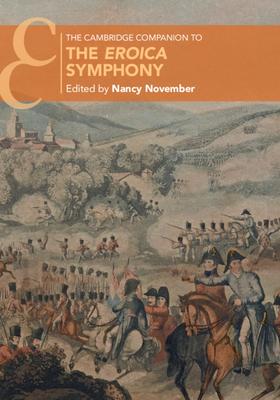 The Cambridge Companion to the ’’eroica’’ Symphony