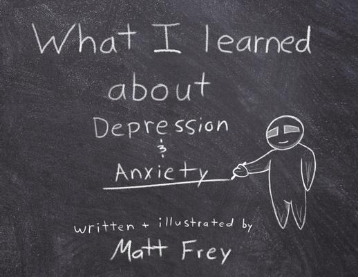 What I Learned About Depression & Anxiety