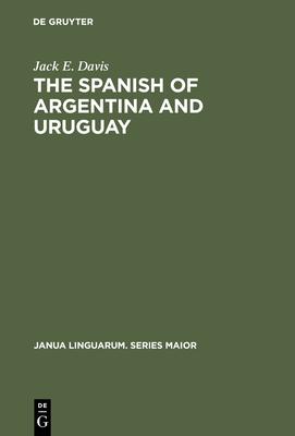 The Spanish of Argentina and Uruguay