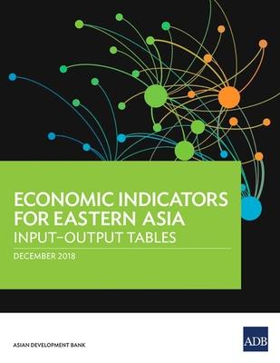 Economic Indicators for Eastern Asia: Input-Output Tables