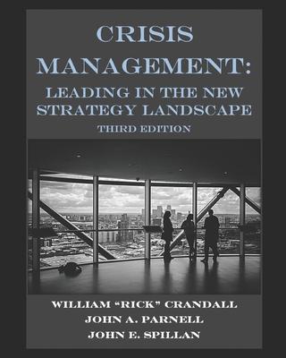 Crisis Management: Leading in the New Strategy Landscape
