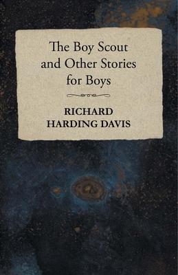 The Boy Scout and Other Stories for Boys