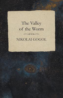 The Valley of the Worm