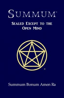 Summum: Sealed Except to the Open Mind