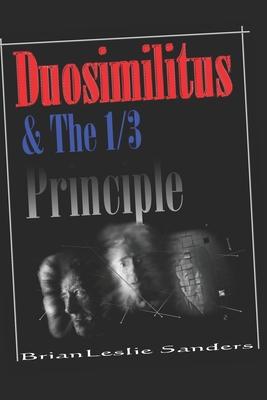 Duosimilitus: & the 1/3 Principle