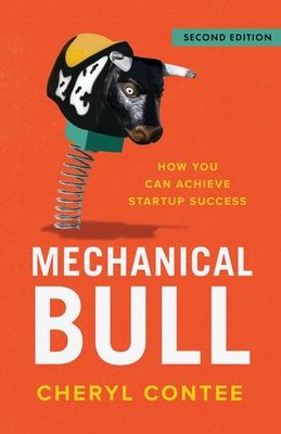 Mechanical Bull: How You Can Achieve Startup Success