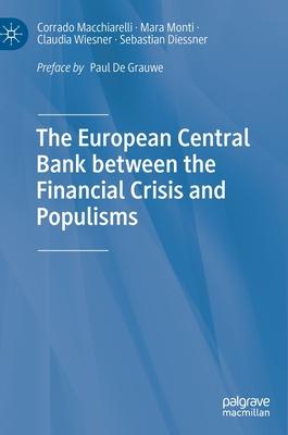 The European Central Bank Between the Financial Crisis and Populisms