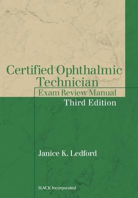 Certified Ophthalmic Technician Exam Review Manual