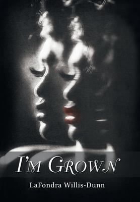 I’’m Grown