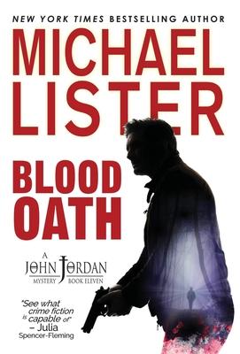 Blood Oath: a John Jordan Mystery Book 11