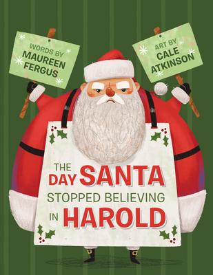 The Day Santa Stopped Believing in Harold