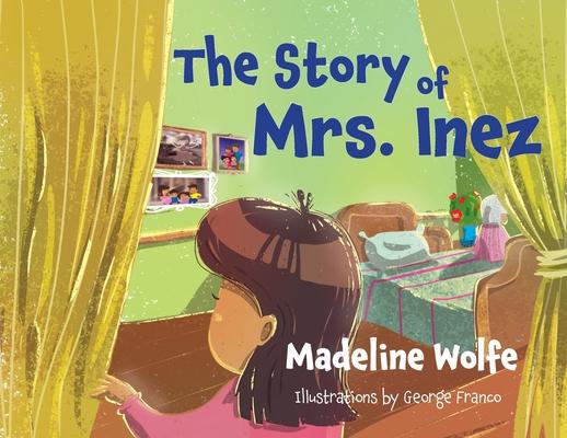 The Story of Mrs. Inez