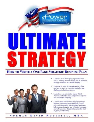 Ultimate Strategy: How to Write a One Page Strategic Business Plan