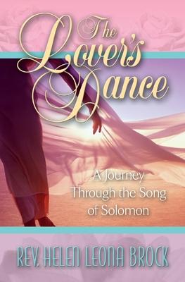 The Lover’’s Dance: A Journey Through the Song of Solomon